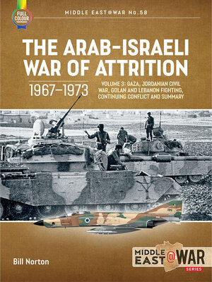 cover image of The Arab–Israeli War of Attrition, 1967–1973, Volume 3